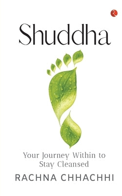 Shuddha by Chhachhi, Rachna