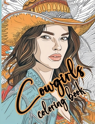 Cowgirls Coloring Book: Portrait Collection by Cs Colors