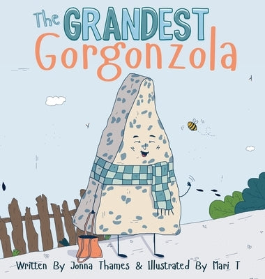 The Grandest Gorgonzola by Thames, Jonna