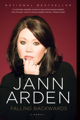 Falling Backwards: A Memoir by Arden, Jann