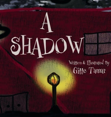 A Shadow by Tamar, Gitte