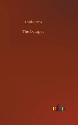 The Octopus by Norris, Frank