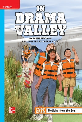 Reading Wonders Leveled Reader in Drama Valley: On-Level Unit 3 Week 2 Grade 5 by McGraw Hill