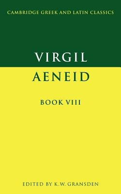 Virgil: Aeneid Book VIII by Virgil
