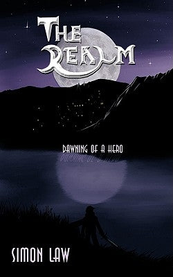 The Realm: Dawning of a Hero by Law, Simon