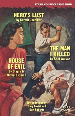 Hero's Lust / The Man I Killed / House of Evil by Jaediker, Kermit