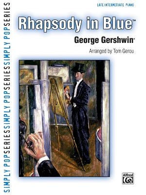 Rhapsody in Blue: Late Intermediate Piano Solo, Sheet by Gershwin, George