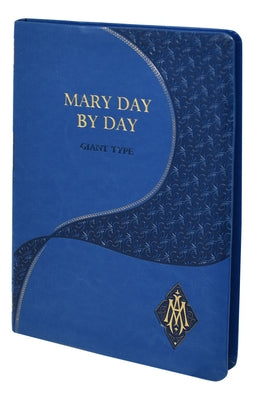 Mary Day by Day (Giant Type Edition) by Fehrenbach, Charles G.