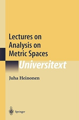 Lectures on Analysis on Metric Spaces by Heinonen, Juha