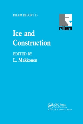 Ice and Construction by Makkonen, L.