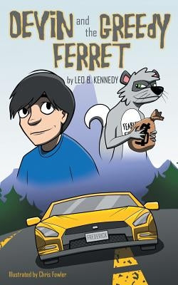 Devin and the Greedy Ferret by Kennedy, Leo B.
