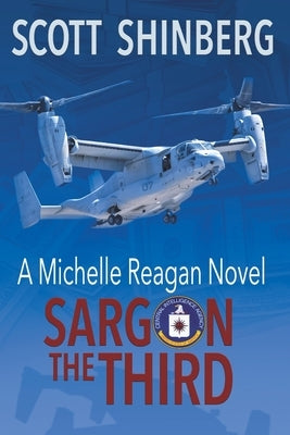 Sargon the Third: A Riveting Spy Thriller by Shinberg, Scott