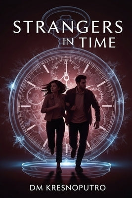 Strangers in Time by Kresnoputro, DM