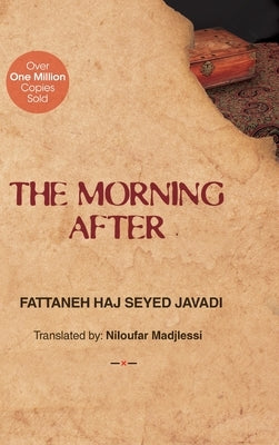 The Morning After by Haj Seyed Javadi, Fattaneh