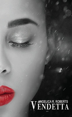 Vendetta by Roberts, Angelica R.