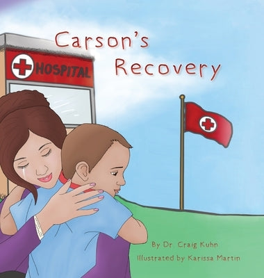 Carson's Recovery by Kuhn, Craig