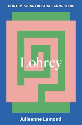 Lohrey by Lamond, Julie