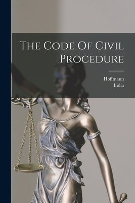 The Code Of Civil Procedure by (Professor), Hoffmann