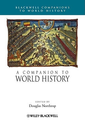A Companion to World History by Northrop, Douglas