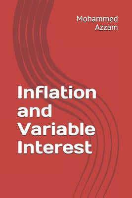 Inflation and Variable Interest by Azzam, Mohammed