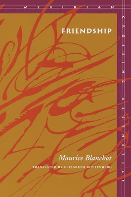 Friendship by Blanchot, Maurice