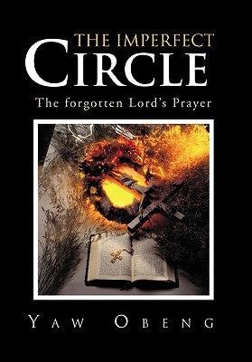 The Imperfect Circle by Obeng, Yaw