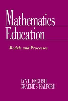 Mathematics Education: Models and Processes by English, Lyn D.