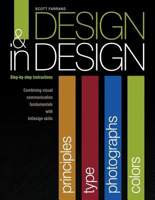 Design & in Design (Step-by-Step Instructions) by Farrand, Scott
