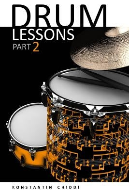Drum Lessons. Part 2. by Chiddi, Konstantin