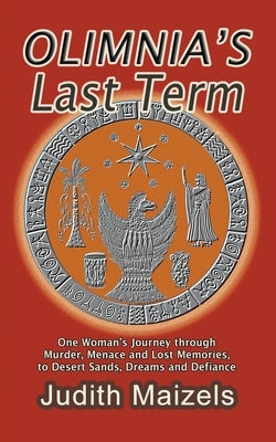 Olimnia's Last Term by Maizels, Judith