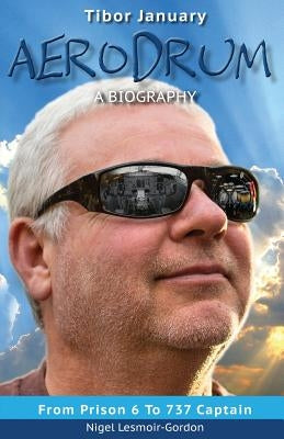 Aerodrum - A Biography by Lesmoir-Gordon, Nigel