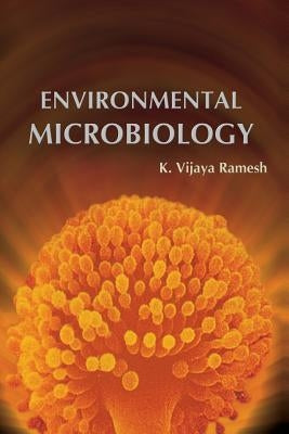 Environmental Microbiology by Vijaya Ramesh, K.
