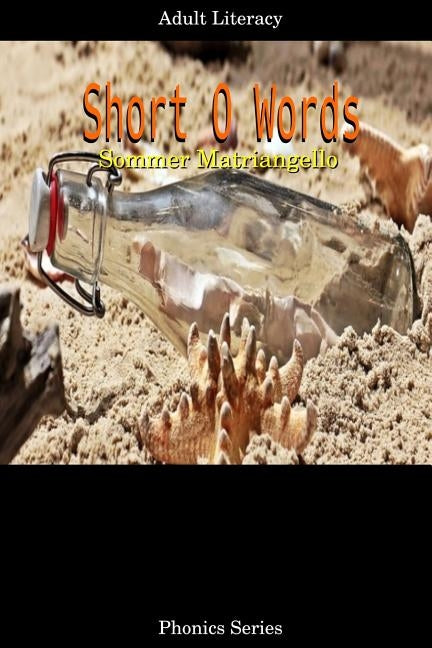 Short O Words by Matriangello, Sommer