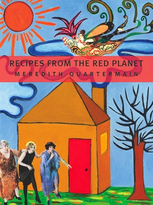 Recipes from the Red Planet by Quartermain, Meredith