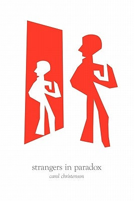 Strangers in Paradox by Christenson, Carol