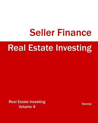 Real Estate Investing Seller Finance by Kenney