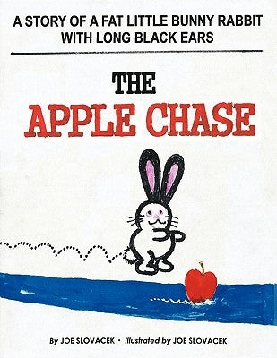 The Apple Chase by Slovacek, Joe