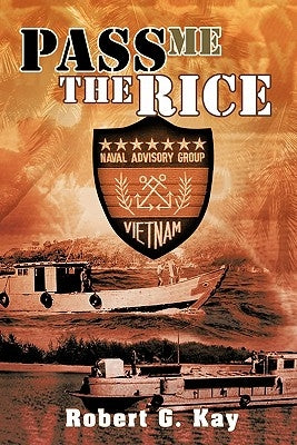 Pass Me the Rice by Kay, Robert G.