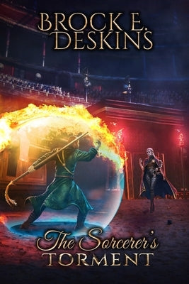 The Sorcerer's Legacy by Deskins, Brock E.