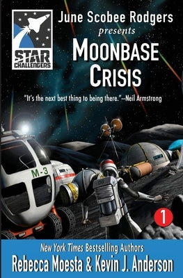 Star Challengers: Moonbase Crisis: Star Challengers Book 1 by Moesta, Rebecca
