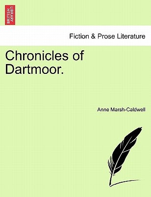Chronicles of Dartmoor. by Marsh, Anne