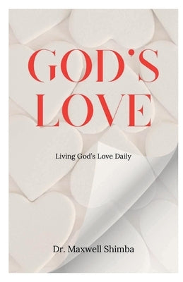 God's Love: Living God's Love Daily by Shimba, Maxwell