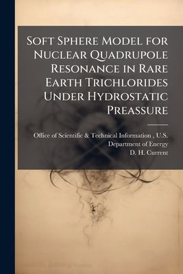 Soft Sphere Model for Nuclear Quadrupole Resonance in Rare Earth Trichlorides Under Hydrostatic Preassure by Office of Scientific &. Technical Inform