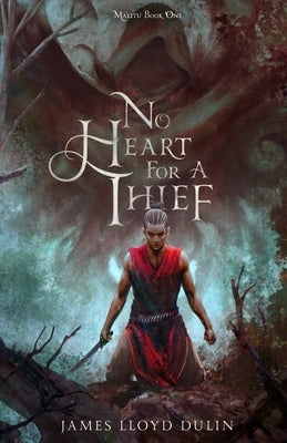 No Heart for a Thief by Dulin, James Lloyd
