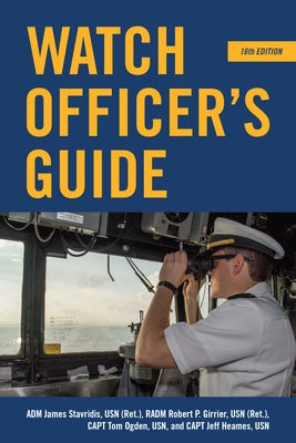 Watch Officer's Guide, 16th Edition by Stavridis, James