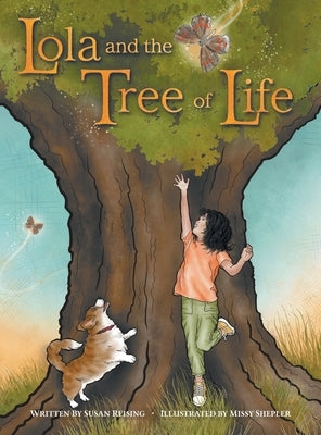 Lola and the Tree of Life by Reising, Susan