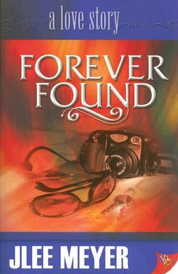 Forever Found by Meyer, Jlee