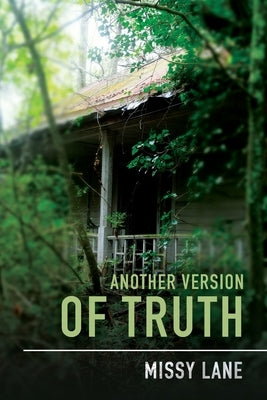 Another Version of Truth by Lane, Missy
