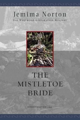 The Mistletoe Bride by Norton, Jemima