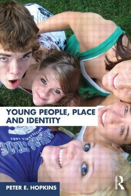 Young People, Place and Identity by Hopkins, Peter E.